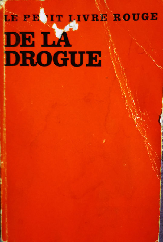 Couverture Le petit livre rouge de la drogue